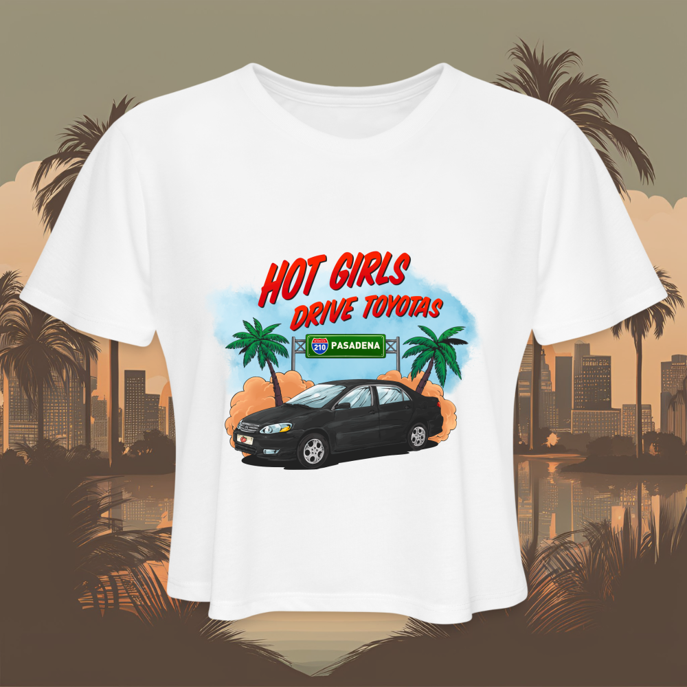 Hot Girls Drive Toyotas Womens Crop Top